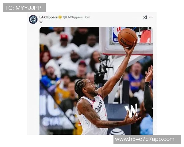 伦纳德高效表现助力球队胜利18投9中斩获21分7篮板4助攻1盖帽